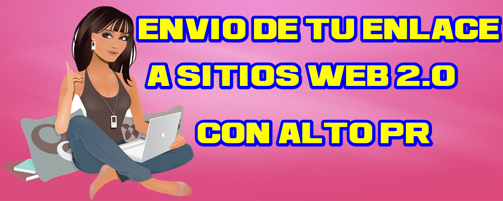 Envo de tu Enlace a Sitios Web 2.0 con alto DA