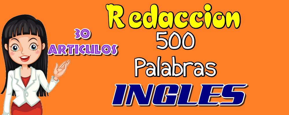 30 Artculos de 500 Palabras en Ingls